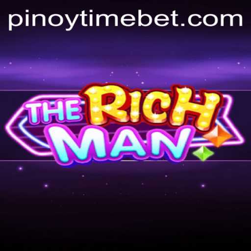 Exploring 'TheRichMan': An In-depth Look at the Pinoy Time Casino Game
